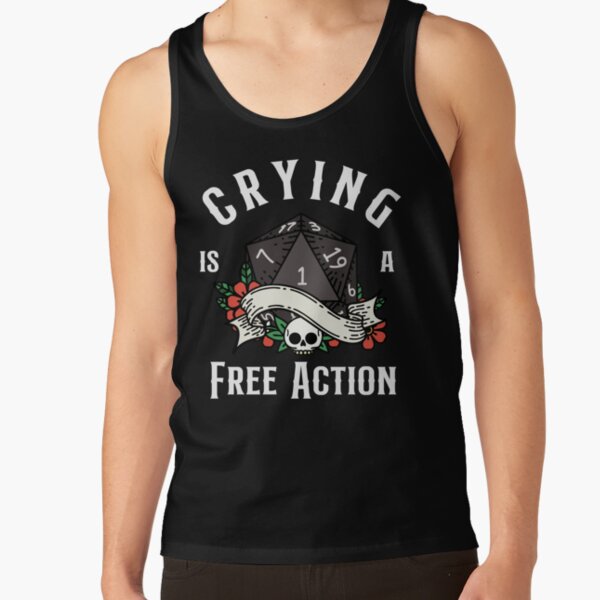 Funny DND RPG Critical failure: Crying is a free action, Natural one D20 dice. Tank Top RB1810 product Offical criticalrole Merch
