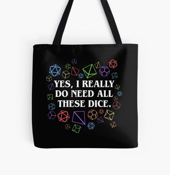 Yes I Really Do Need All These Dice Tabletop RPG All Over Print Tote Bag RB1810 product Offical criticalrole Merch